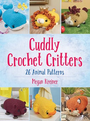 cover image of Cuddly Crochet Critters